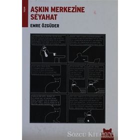 AŞKIN MERKEZINE SEYAHAT - EMRE ÖZGÜDER