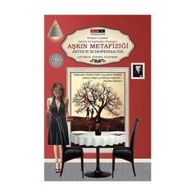 AŞKIN METAFIZIĞI - ARTHUR SCHOPENHAUER