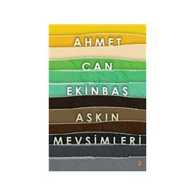Aşkın Mevsimleri - Ahmet Can Ekinbaş