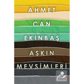 Aşkın Mevsimleri - Ahmet Can Ekinbaş