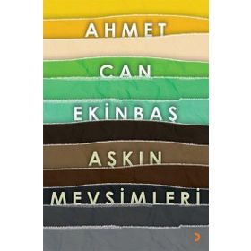 Aşkın Mevsimleri - Ahmet Can Ekinbaş
