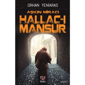 Aşkın Miracı Hallac I Mansur - Orhan Yeniaras