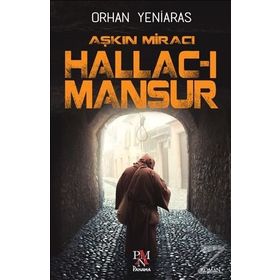 Aşkın Miracı Hallac I Mansur - Orhan Yeniaras