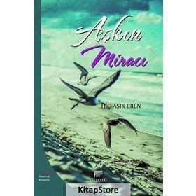 Aşkın Miracı - Hiç Aşık Eren