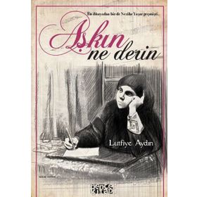 Aşkın Ne Derin - Lütfiye Aydın