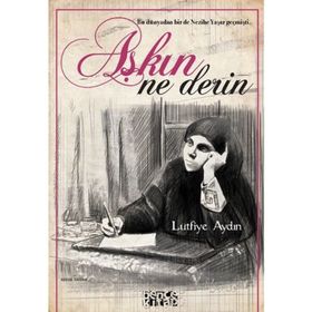 Aşkın Ne Derin - Lütfiye Aydın