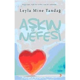 Aşkın Nefesi - Leyla Mine Tandağ