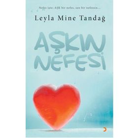 Aşkın Nefesi - Leyla Mine Tandağ