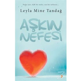Aşkın Nefesi - Leyla Mine Tandağ