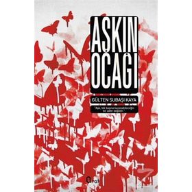 Aşkın Ocağı - Gülten Subaşı Kaya