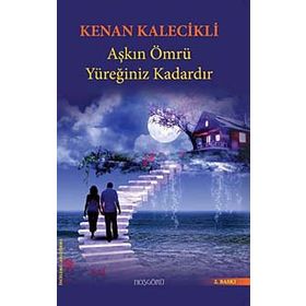 AŞKIN ÖMRÜ YÜREĞINIZ KADARDIR - GENEL