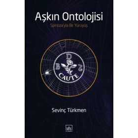Aşkın Ontolojisi - Sevinç Türkmen