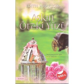 AŞKIN ÖTEKİ YÜZÜ - EDITH WHARTON