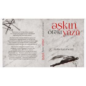 Aşkın Öteki Yüzü - Halis Karabenli
