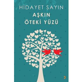 Aşkın Öteki Yüzü - Hidayet Sayın