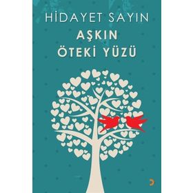 Aşkın Öteki Yüzü - Hidayet Sayın