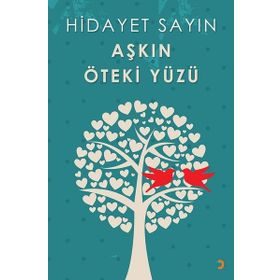 Aşkın Öteki Yüzü - Hidayet Sayın