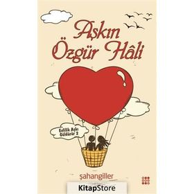 Aşkın Özgür Hali - Şahangiller