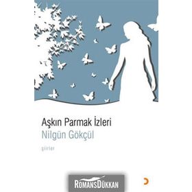 AŞKIN PARMAK İZLERİ - NİLGÜN GÖKÇÜL