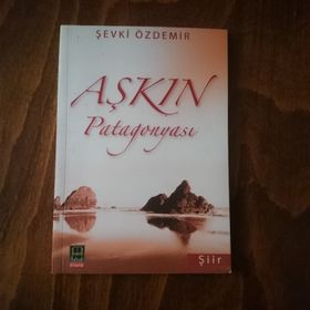 AŞKIN PATAGONYASI - ŞEVKİ ÖZDEMİR