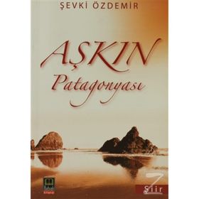 AŞKIN PATAGONYASI - ŞEVKİ ÖZDEMİR