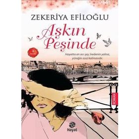 Aşkın Peşinde - Zekeriya Efiloğlu