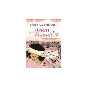 Aşkın Peşinde - Zekeriya Efiloğlu