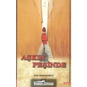 Aşkın Peşinde - Zeki Marakoğlu