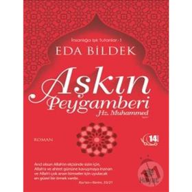 AŞKIN PEYGAMBERI (HZ. MUHAMMED) - EDA BILDEK