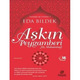 Aşkın Peygamberi Hz. Muhammed (s.a.v.) - Eda Bildek