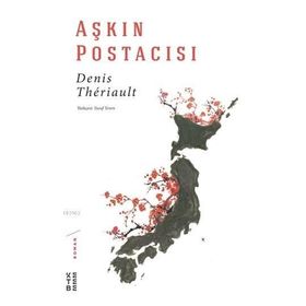 Aşkın Postacısı - Ketebe Yayınları