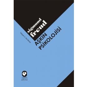 Aşkın Psikolojisi - Sigmund Freud