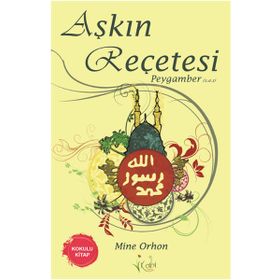 Aşkın Recetesi Peygamber - Mine Orhon