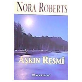 AŞKIN RESMI - NORA ROBERTS