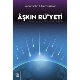 Aşkın Rü'yeti - Haydar Şahin Fatima Özcan