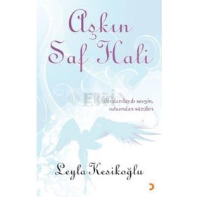 AŞKIN SAF HALI - LEYLA KESİKOĞLU