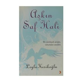 AŞKIN SAF HALI - LEYLA KESİKOĞLU