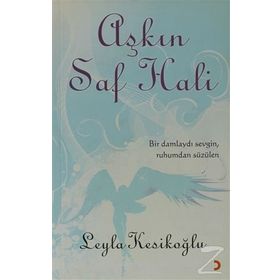 AŞKIN SAF HALI - LEYLA KESİKOĞLU