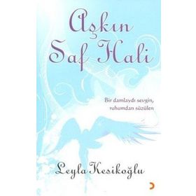 AŞKIN SAF HALI - LEYLA KESİKOĞLU