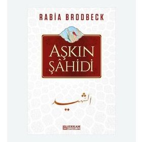 Aşkın Şahidi - Rabia Brodbeck