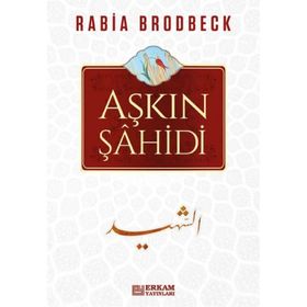 Aşkın Şahidi - Rabia Brodbeck
