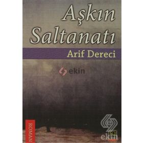 AŞKIN SALTANATI - ARIF DERECI