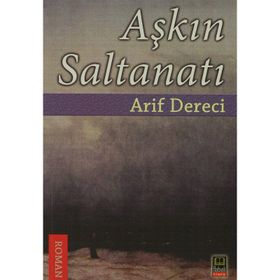 AŞKIN SALTANATI - ARIF DERECI