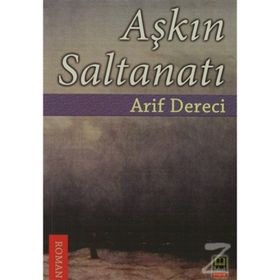 AŞKIN SALTANATI - ARIF DERECI