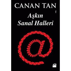 Aşkın Sanal Halleri - Canan Tan