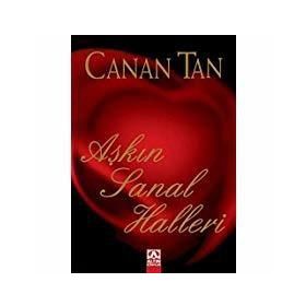 Aşkın Sanal Halleri - Canan Tan