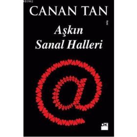 Aşkın Sanal Halleri - Canan Tan