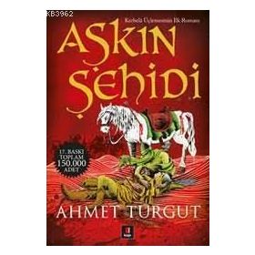 AŞKIN ŞEHİDİ - AHMET TURGUT