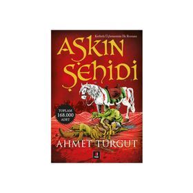 AŞKIN ŞEHİDİ - AHMET TURGUT