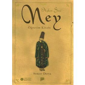 AŞKIN SESI NEY ÖĞRETIM KITABI - SENCER DERYA